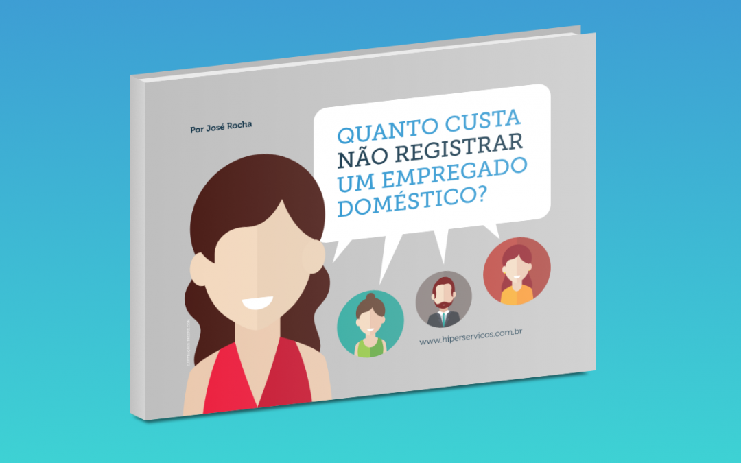 E-book – Quanto custa não registrar um empregado doméstico